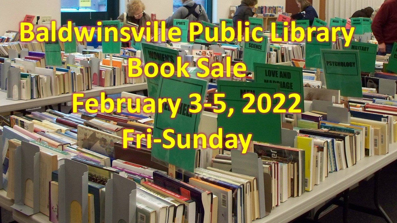 Baldwinsville Public Library Book Sale February 3-5 2022, Friday-Sunday