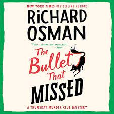 Cover of The Bullet that Missed by Richard Osman