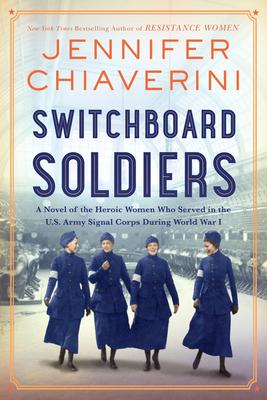 Switchboard Soldiers by Jennifer Chiaverini