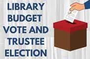 Library Budget Vote and Trustee Election