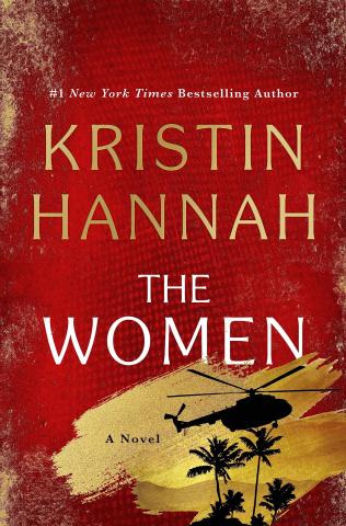 Cover of Kristin Hannah's, The Women; a rich crimson cover with gold details showing the shadow of a helicopter flying over some palm trees.