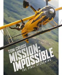 Mission Impossible: The Final Reckoning on Sat. October 25 at 12:00PM